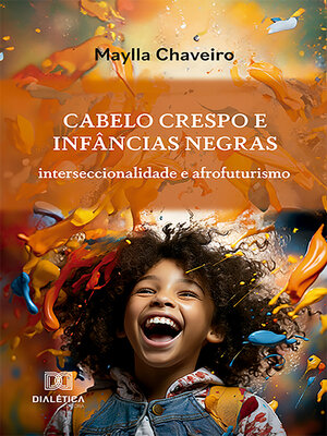 cover image of Cabelo crespo e infâncias negras